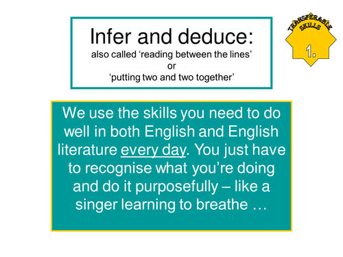 Transferable skills- infer & deduce