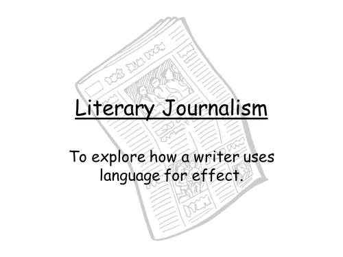 Non Fiction Writing – Literary Journalism