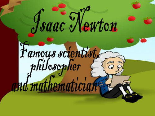 Presentation introducing children to Isaac Newton