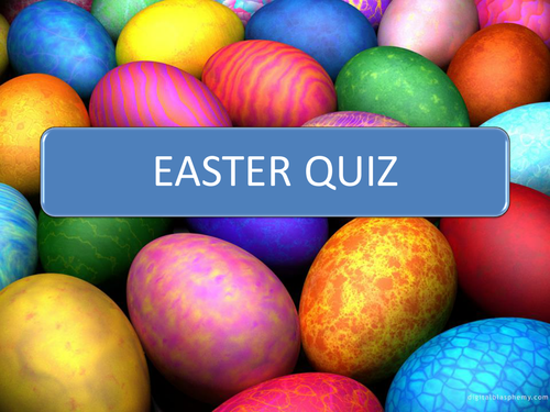 EGG-CENTRIC EASTER QUIZ
