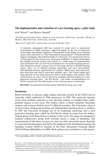 Implementation & evaluation of new learning space