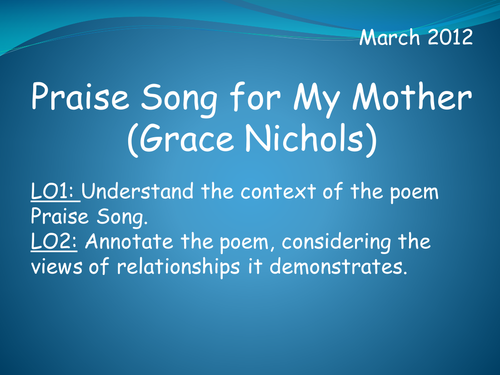 Praise Song for My Mother (Grace Nichols)