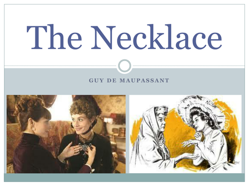 The Necklace Guy de Maupassant - Notes