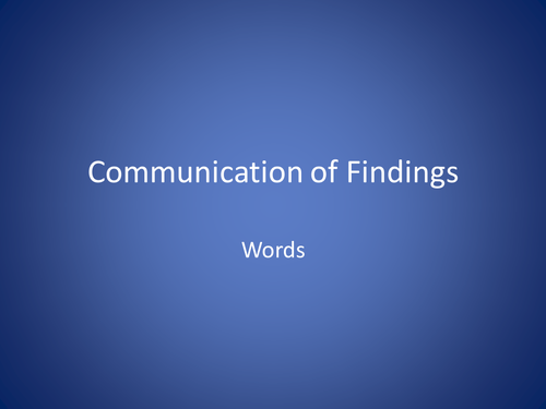 Communicating Findings - Words