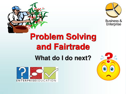 Fairtrade and Problem Solving