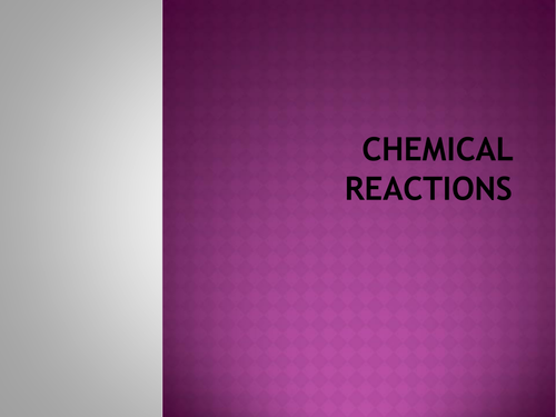 chemical reaction tasks