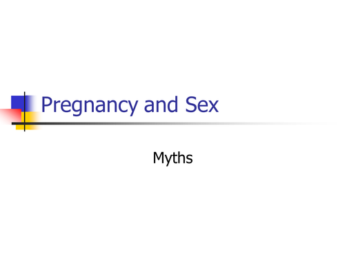 Pregnancy And Sex Myths Teaching Resources 