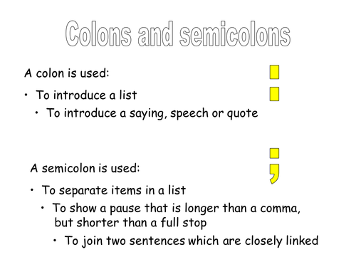 KS3 Punctuation: Colons and Semi Colons by johncallaghan - Teaching