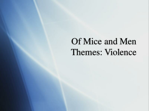violence themes in of mice and men
