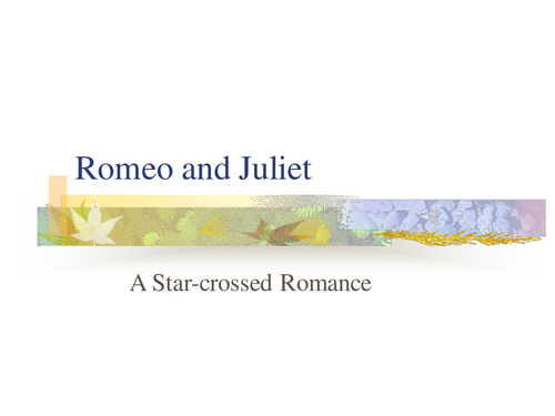 Romeo & Juliet: A Simple Powerpoint Synopsis