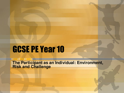 GCSE PE  - The Participant as an Individual Unit
