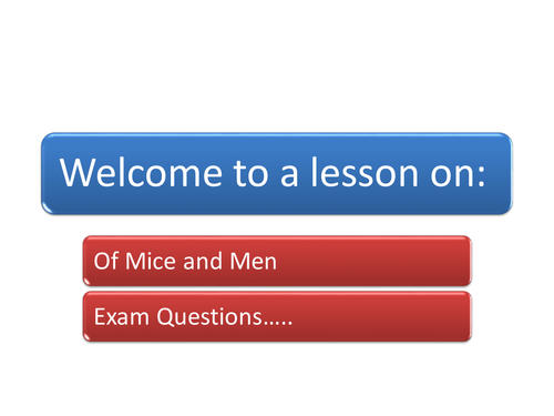 Of Mice and Men......last questions. REVISION AID