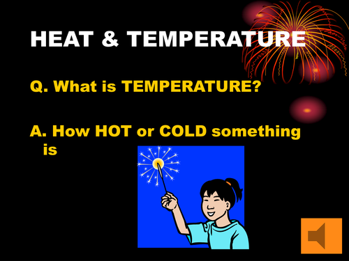 Heat and Temperature