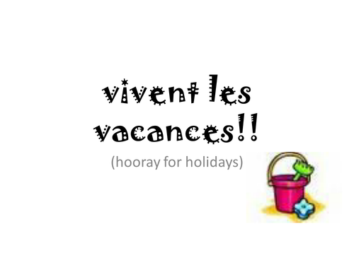 Vivent les vacances assembly