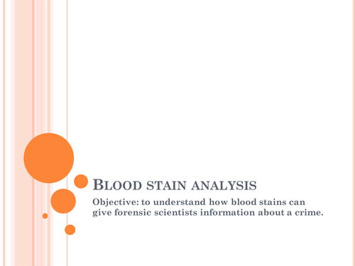 Blood stain analysis for Btec level 2 forensics