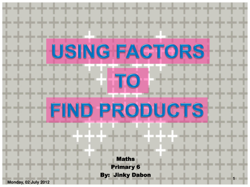 Using Factors to Find Products