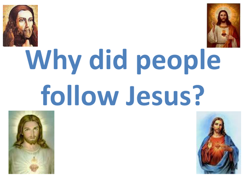 Why did people follow jesus?