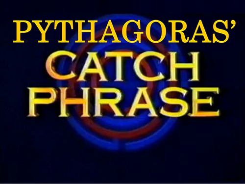 Maths Pythagoras Catchphrase