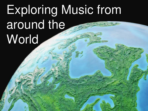 Exploring Music from around the world