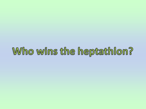 Who wins the Heptathlon?