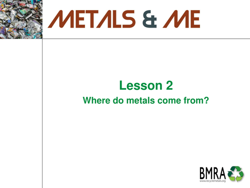Section two: Where do metals come from?