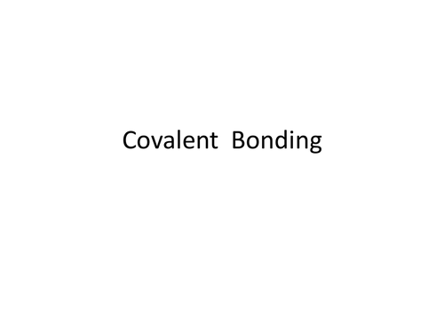 Covalent bonding PPT