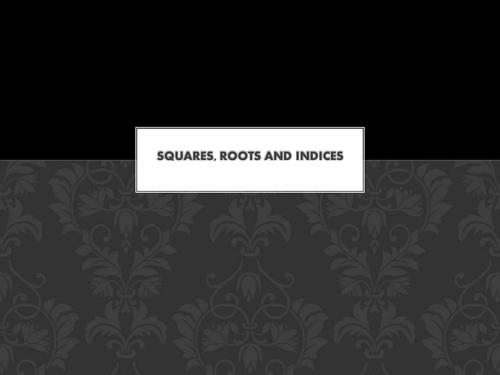 Indices, powers, roots