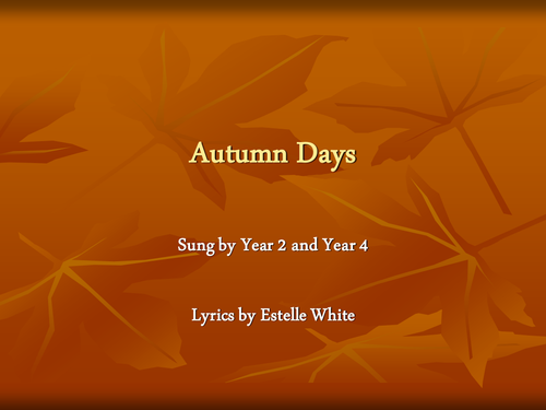 Autumn Days lyrics and pictures Harvest Assembly
