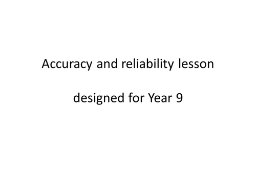 Accuracy and reliability lesson