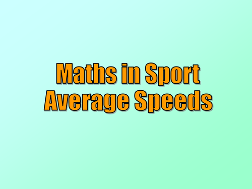 Maths in Sport - Average Speeds