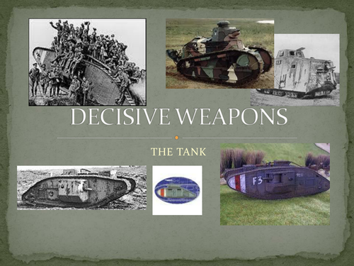 The Tank: Decisive Weapon?