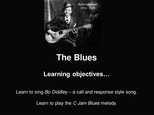 Bo Diddly call & response song and C Jam Blues