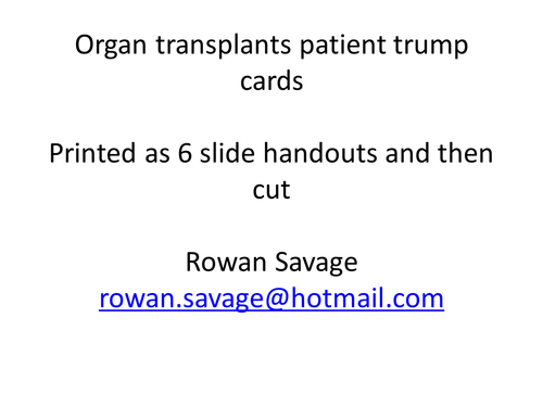 Organ transplant trump cards