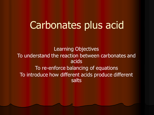 Carbonates plus acid