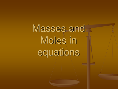Masses and moles in equations