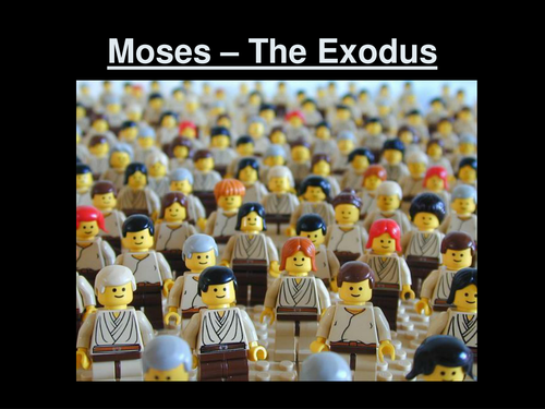 Moses and the Exodus.