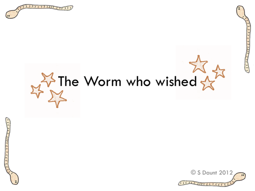 The Worm Who Wished... short story with pictures