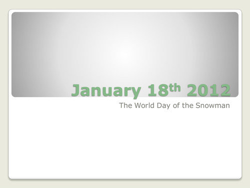 Assembly ppt for World Day of the Snowman