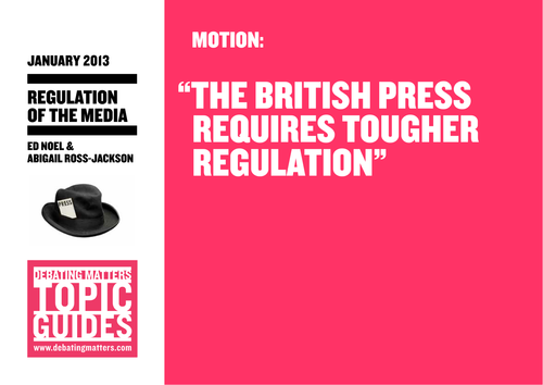 Debating Matters Topic Guide - Media Regulation