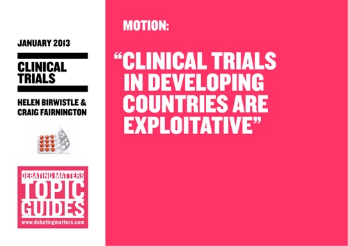 Debating Matters Topic Guide - Clinical Trials