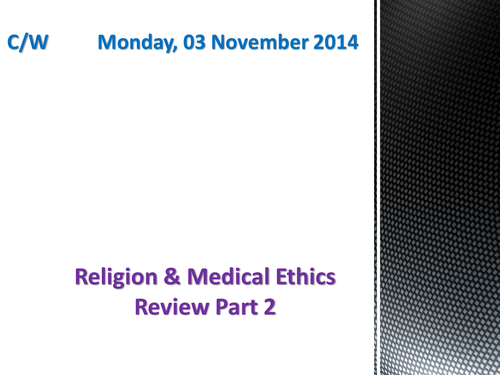 OCR Religion & Medical Ethics Review: Part 2