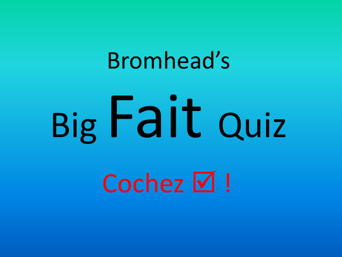 Broomhead's Big Fait Quiz: French verbs