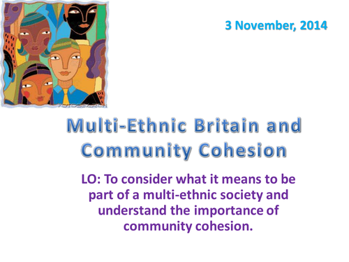 Multi-ethnic Britain and Community Cohesion