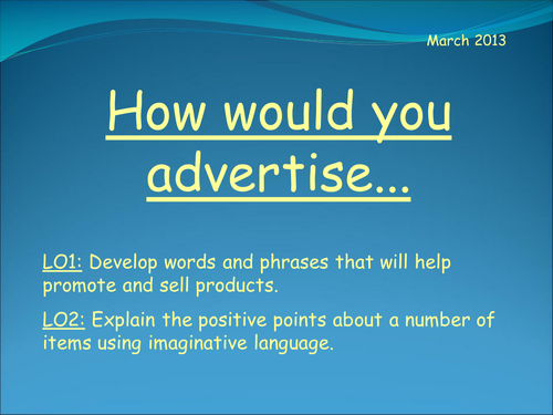 How Would you Advertise...