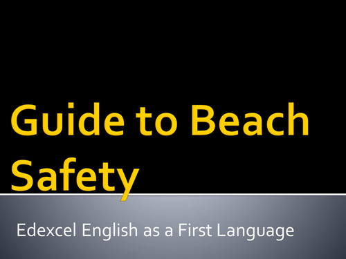 Edexcel - Guide to Beach Safety PPT