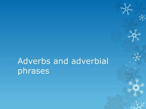adverbs-and-adverbial-phrases-teaching-resources