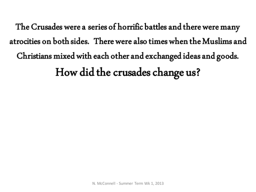 What did we learn from the Crusades?