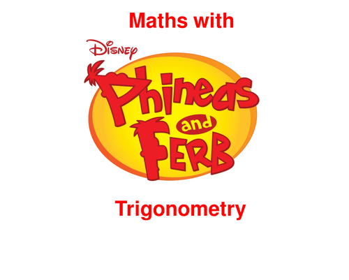 Phineas and Ferb - Trigonometry