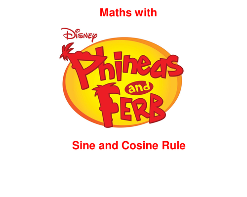 Phineas and Ferb - Sine and Cosine Rule