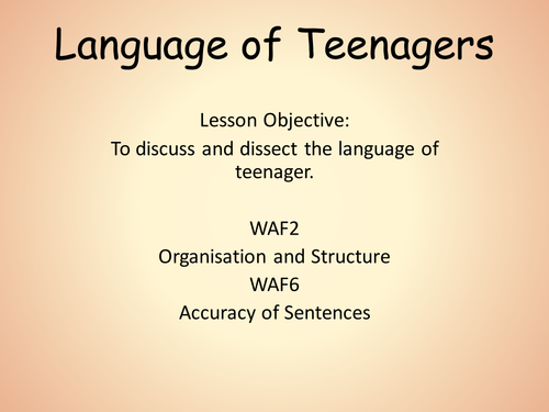 Spoken Language - Teenage speech